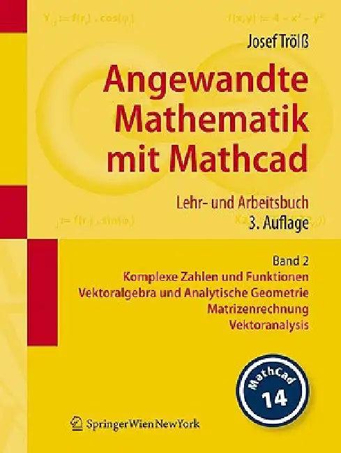 Angewandte Mathematik Mit Mathcad. Lehr- Und Arbeitsbuch (English, Josef Trölß)