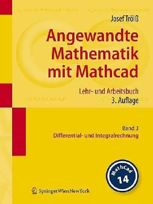 Angewandte Mathematik Mit Mathcad. Lehr- Und Arbeitsbuch (English, Josef Trölß)