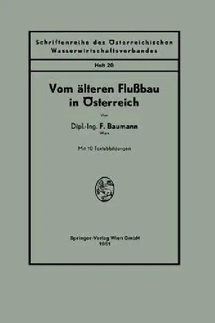 Vom Älteren Flußbau in Österreich (English, F. Baumann)