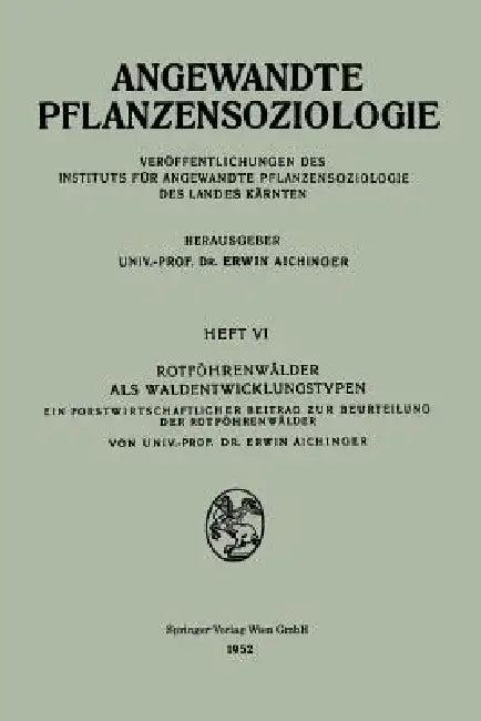 Rotföhrenwälder ALS Waldentwicklungstypen (English, Erwin Aichinger)