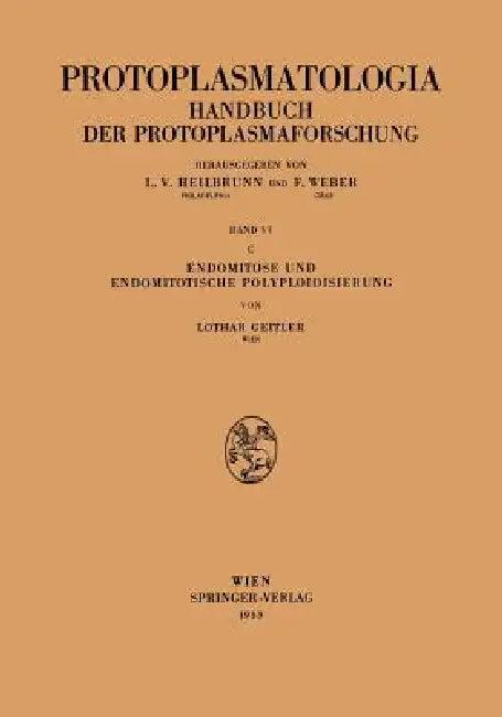 Endomitose Und Endomitotische Polyploidisierung (English, Lothar Geitler)
