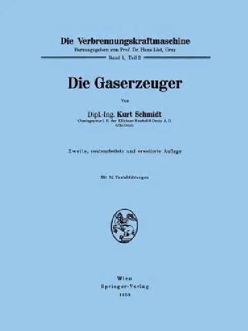 Die Gaserzeuger (English, Kurt Schmidt)