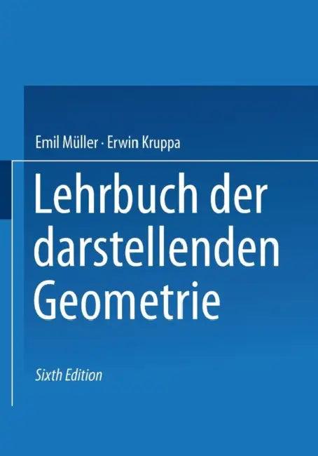 Lehrbuch Der Darstellenden Geometrie (English, Emil Müller | Erwin Kruppa)