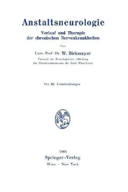 Anstaltsneurologie (English, Walther Birkmayer)