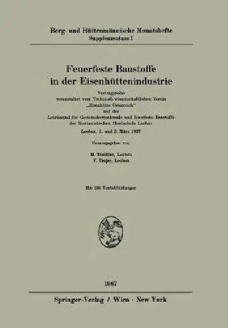 Feuerfeste Baustoffe in Der Eisenhüttenindustrie (English, Herbert Trenkler | Felix Trojer)