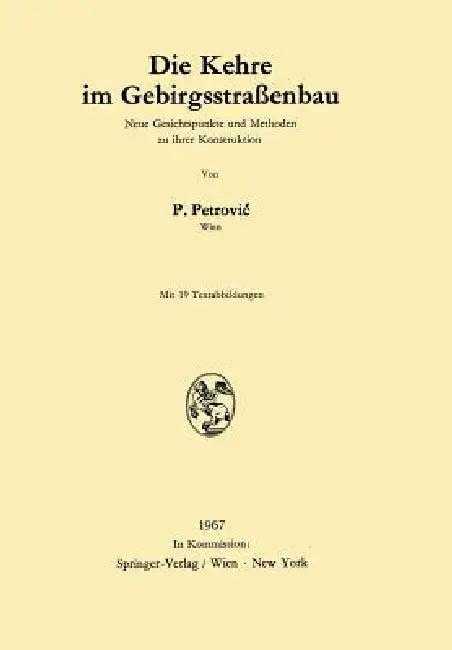 Die Kehre Im Gebirgsstraßenbau (English, Paul Petrovic)