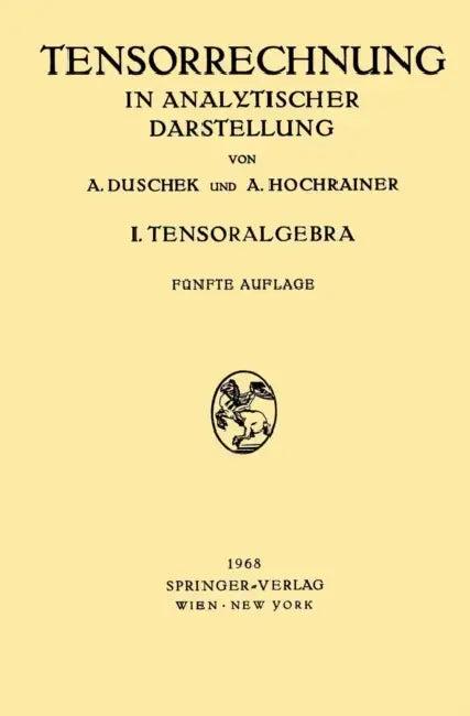 Grundzüge Der Tensorrechnung in Analytischer Darstellung (English, Adalbert Duschek | August Hochrainer)
