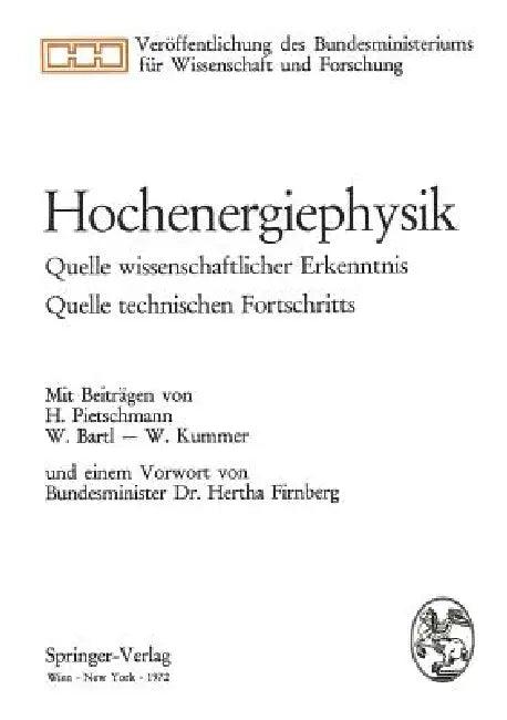 Hochenergiephysik (English, Hertha Firnberg | Herbert Pietschmann | W. Bartl)