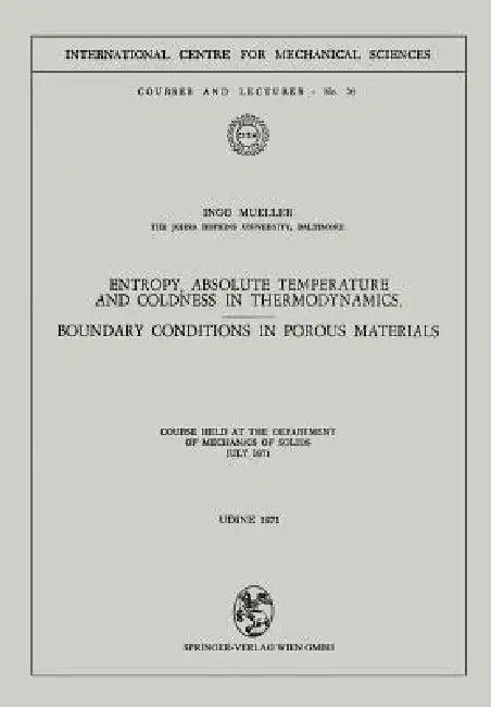 Entropy, Absolute Temperature and Coldness in Thermodynamics (English, Ingo Mueller)