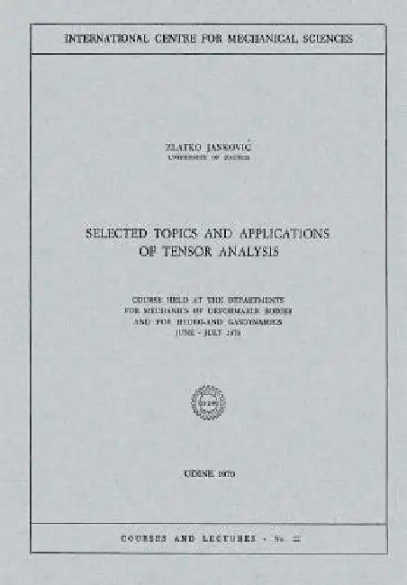Selected Topics and Applications of Tensor Analysis (English, Zlatko Jankovic)