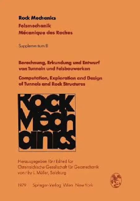 Berechnung, Erkundung Und Entwurf Von Tunneln Und Felsbauwerken / Computation, Exploration and Desig (English, L. Müller)