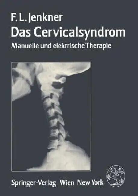 Das Cervicalsyndrom (English, F. L. Jenkner)