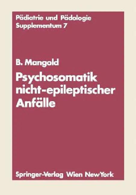 Psychosomatik Nicht-Epileptischer Anfälle (English, Burkart Mangold)
