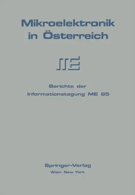 Mikroelektronik in Österreich (English, Redaktionskomitee Der Me 85)