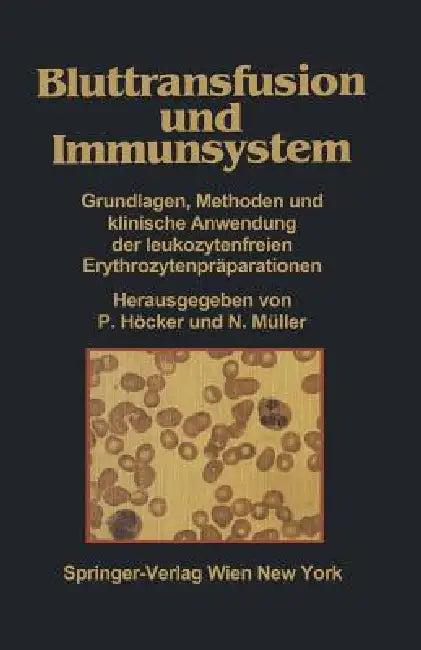 Bluttransfusion Und Immunsystem (English, P. Höcker | N. Müller)