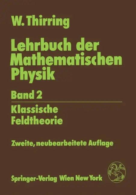 Lehrbuch Der Mathematischen Physik (English, Walter Thirring)