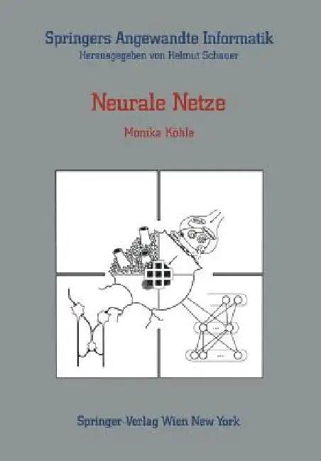 Neurale Netze (English, Wilfried Röthy | Monika Köhle | Alexander A. Clauer)