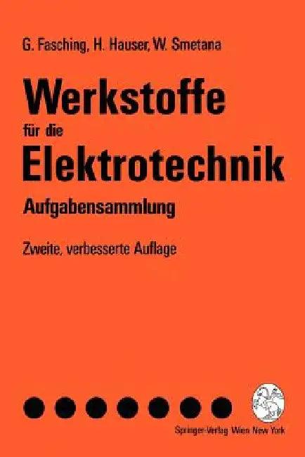 Werkstoffe Für Die Elektrotechnik (English, Gerhard Fasching | Hans Hauser | Walter Smetana)