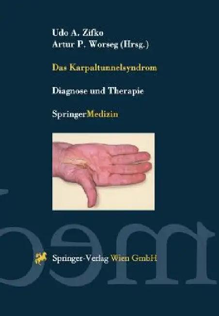 Das Karpaltunnelsyndrom (English, Udo A. Zifko | Artur P. Worseg)