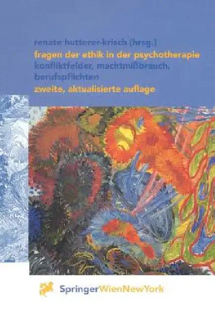 Fragen Der Ethik in Der Psychotherapie (English, Renate Hutterer-Krisch)