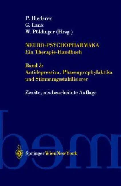 Neuro-Psychopharmaka Ein Therapie-Handbuch (English, Peter Riederer | Gerd Laux | Walter Pöldinger)