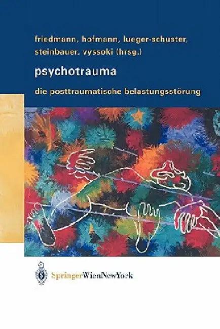 Psychotrauma (English, Alexander Friedmann | Peter Hofmann | Brigitte Lueger-Schuster)