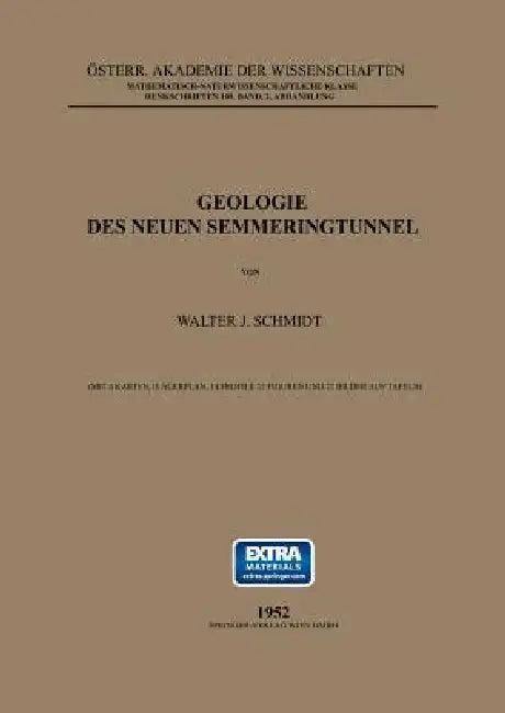 Geologie Des Neuen Semmeringtunnel (English, Walter J. Schmidt)