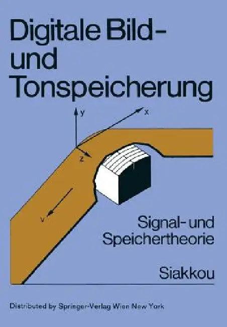 Digitale Bild- Und Tonspeicherung (English, Manfred Siakkou)