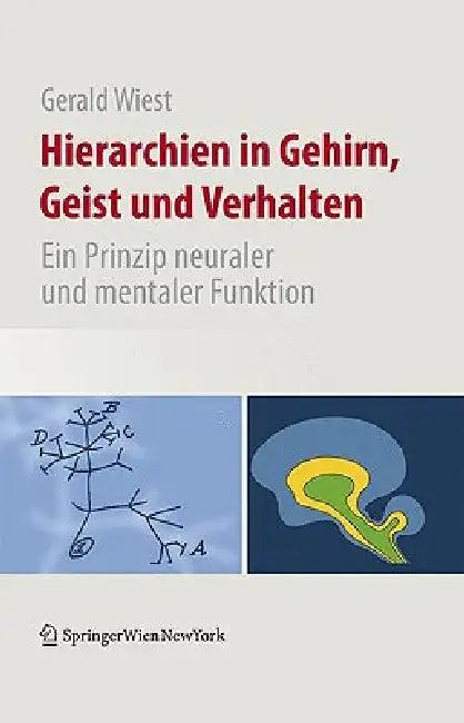 Hierarchien In Gehirn, Geist Und Verhalten (English, Gerald Wiest | Mark Solms)