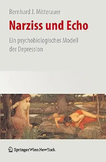 Narziss Und Echo (English, Bernhard Mitterauer)