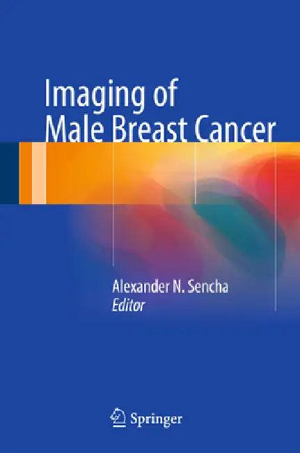 Imaging of Male Breast Cancer (English, Alexander N. Sencha)