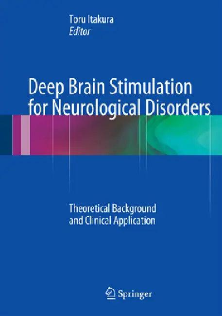 Deep Brain Stimulation for Neurological Disorders (English, Toru Itakura)