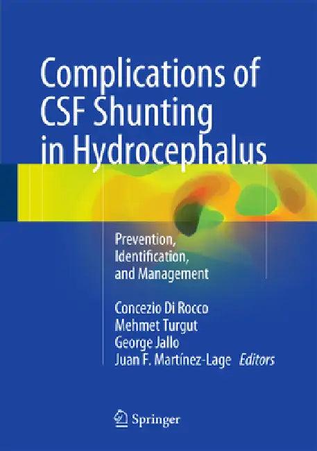 Complications of CSF Shunting in Hydrocephalus (English, Concezio Di Rocco | Mehmet Turgut | George Jallo)