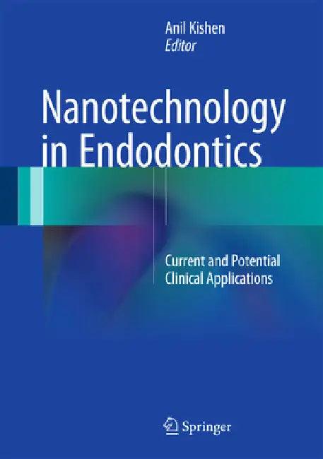 Nanotechnology in Endodontics (English, Anil Kishen)