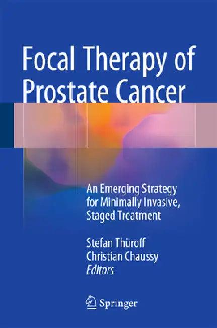 Focal Therapy of Prostate Cancer (English, Stefan Thüroff | Christian G. Chaussy)