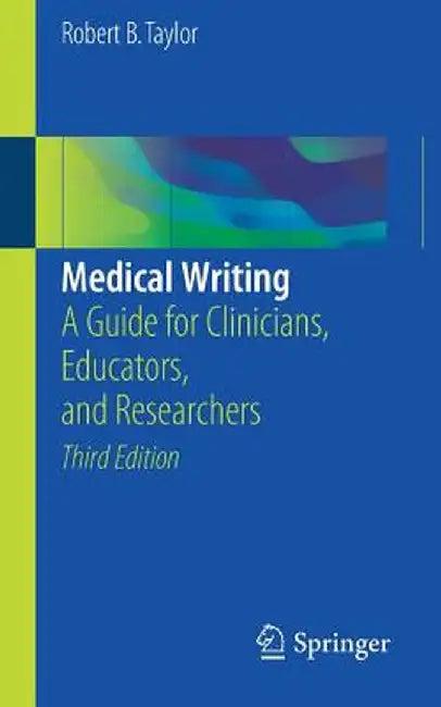 Medical Writing (English, Robert B. Taylor)