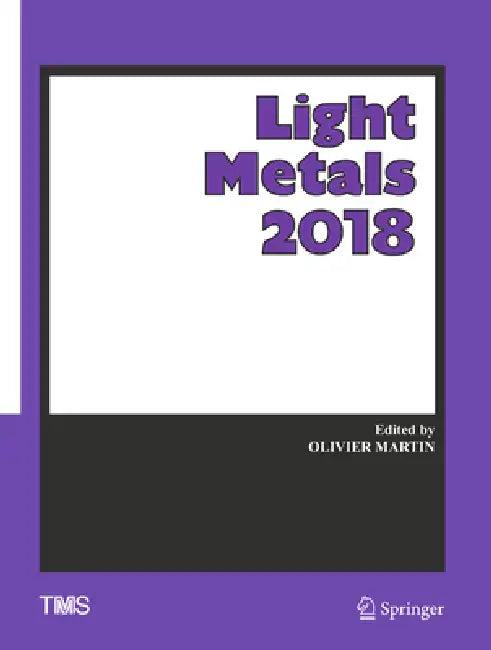 Light Metals 2018 (English, Olivier Martin)