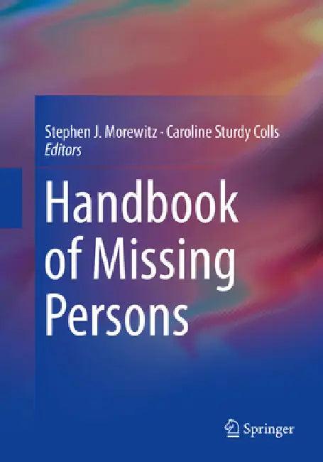 Handbook of Missing Persons (English, Stephen J. Morewitz | Caroline Sturdy Colls)