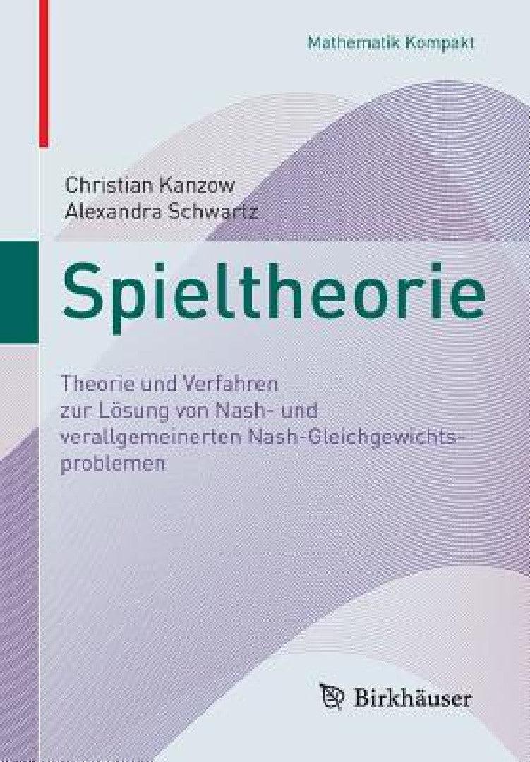 Spieltheorie (English, Christian Kanzow | Alexandra Schwartz)