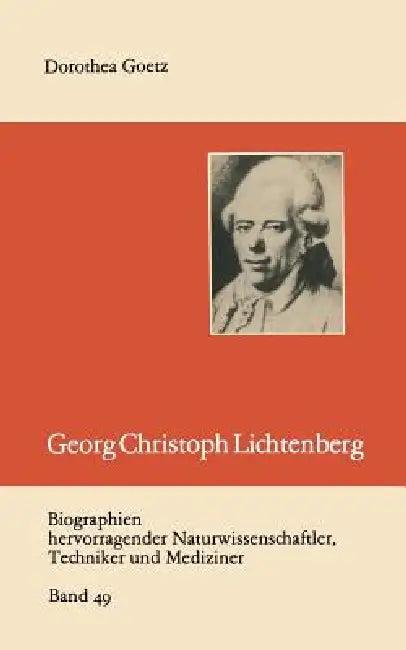 Georg Christoph Lichtenberg (English, Dorothea Goetz)