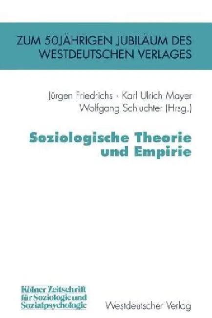Soziologische Theorie Und Empirie (English, Jürgen Friedrichs | Karl Ulrich Mayer | Wolfgang Schluchter)