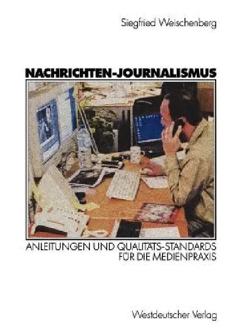 Nachrichten-Journalismus (English, Siegfried Weischenberg | Judith Rakers)
