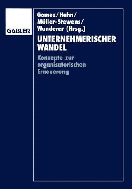Unternehmerischer Wandel (English, Peter Gomez | Dietger Hahn | Günter Müller-Stewens)