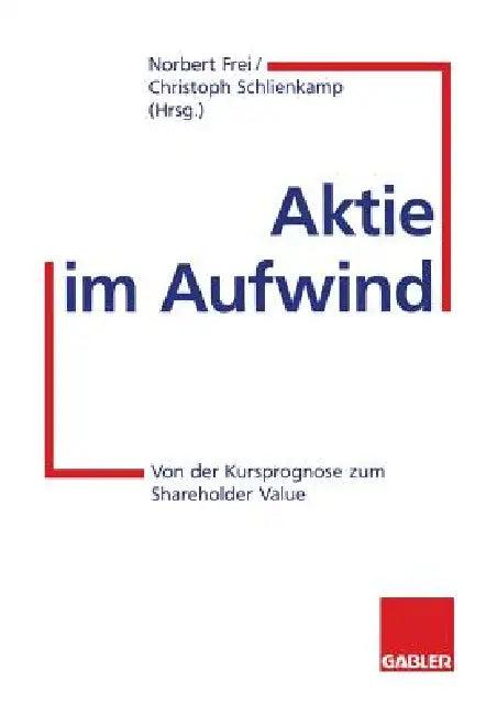 Aktie Im Aufwind (English, Norbert Frei | Christoph Schlienkamp)