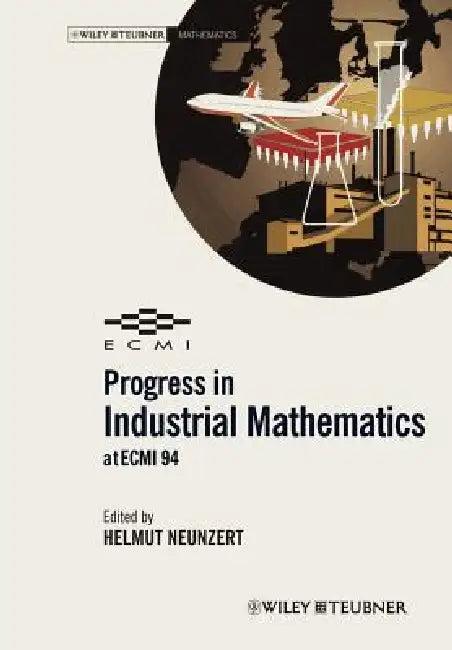 Progress in Industrial Mathematics at Ecmi 94 (English, Helmut Neunzert)