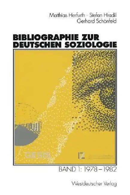 Bibliographie Zur Deutschen Soziologie (English, Matthias Herfurth | Klaus Moske | Stefan Hradil)