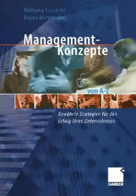 Management-Konzepte Von A-Z (English, Wolfgang Kappeller | Regina Mittenhuber)