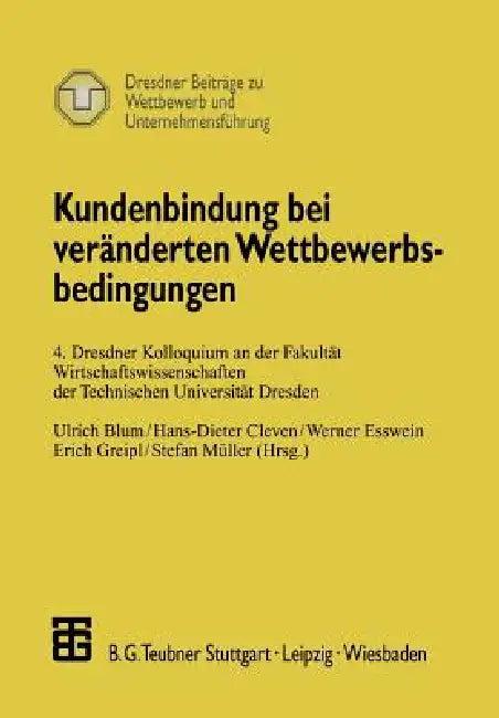 Kundenbindung Bei Veränderten Wettbewerbsbedingungen (English, Ulrich Blum | Hans-Dieter Cleven | Werner Esswein)