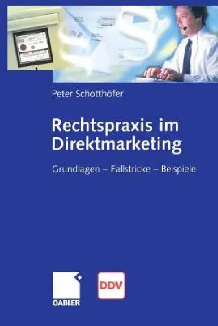 Rechtspraxis Im Direktmarketing (English, Peter Schotthöfer)