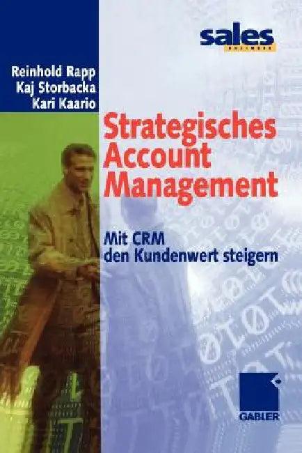 Strategisches Account Management (English, Reinhold Rapp | Kaj Storbacka | Kari Kaario)